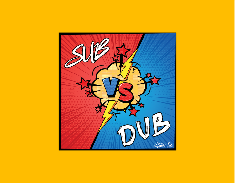 Sub vs Dub
